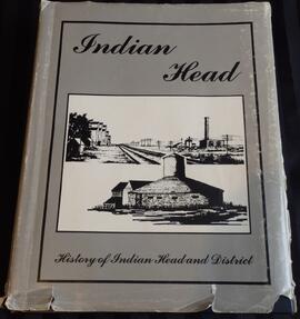 Indian Head: History of Indian Head and District