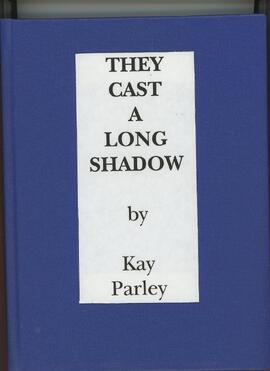 They Cast a Long Shadow by Kay Parley