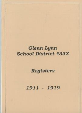 Glenn Lynn School District #333 Registers 1911 - 1919