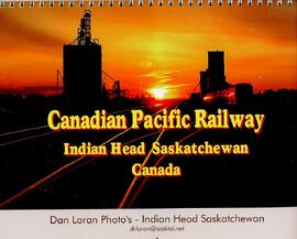 Canadian Pacific Railway Indian Head Saskatchewan Calendar 2020