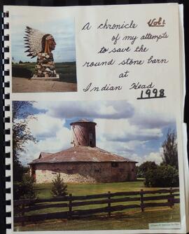 A Chronicle of My Attempts to Save the Round Stone Barn at Indian Head: Volume 1 (1998)
