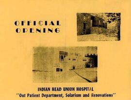 Indian Head Union Hospital - Program for Official Opening "Out Patient Department, Solarium ...