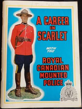 A Career in Scarlet with the Royal Canadian Mounted Police